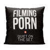 Filming Porn - Throw Pillow