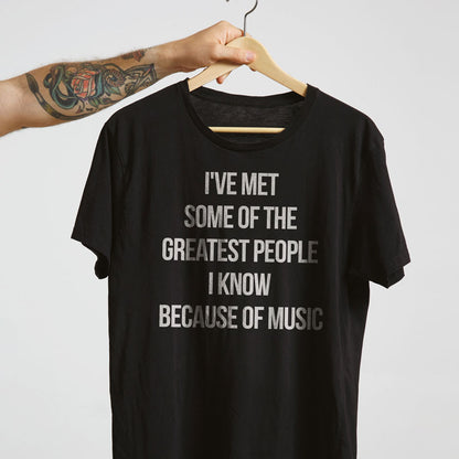 Because Of Music - T-Shirt