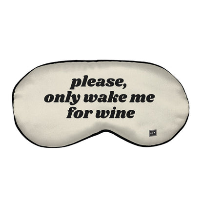 Wake Me For Wine - Sleep Mask