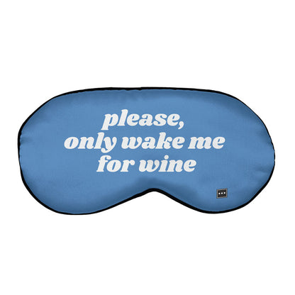 Wake Me For Wine - Sleep Mask