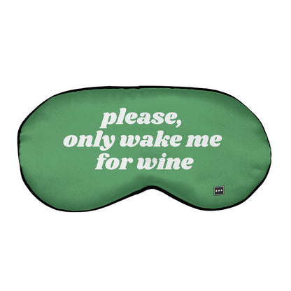 Wake Me For Wine - Sleep Mask