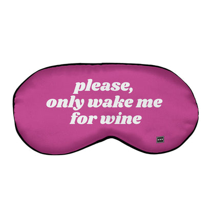 Wake Me For Wine - Sleep Mask