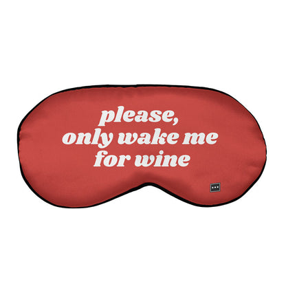 Wake Me For Wine - Sleep Mask