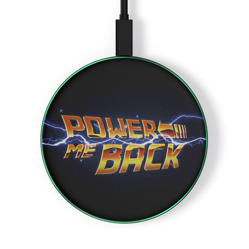 Power Me Back - Wireless Charger