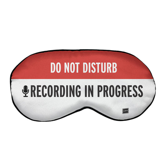 Recording In Progress - Sleep Mask