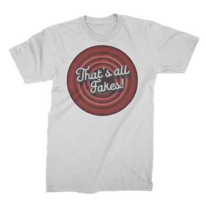 That's All Fakes - T-Shirt